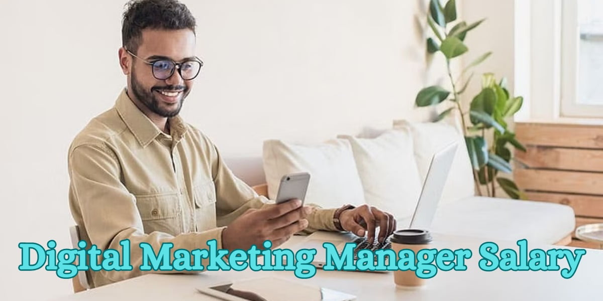 Digital Marketing Manager Salary
