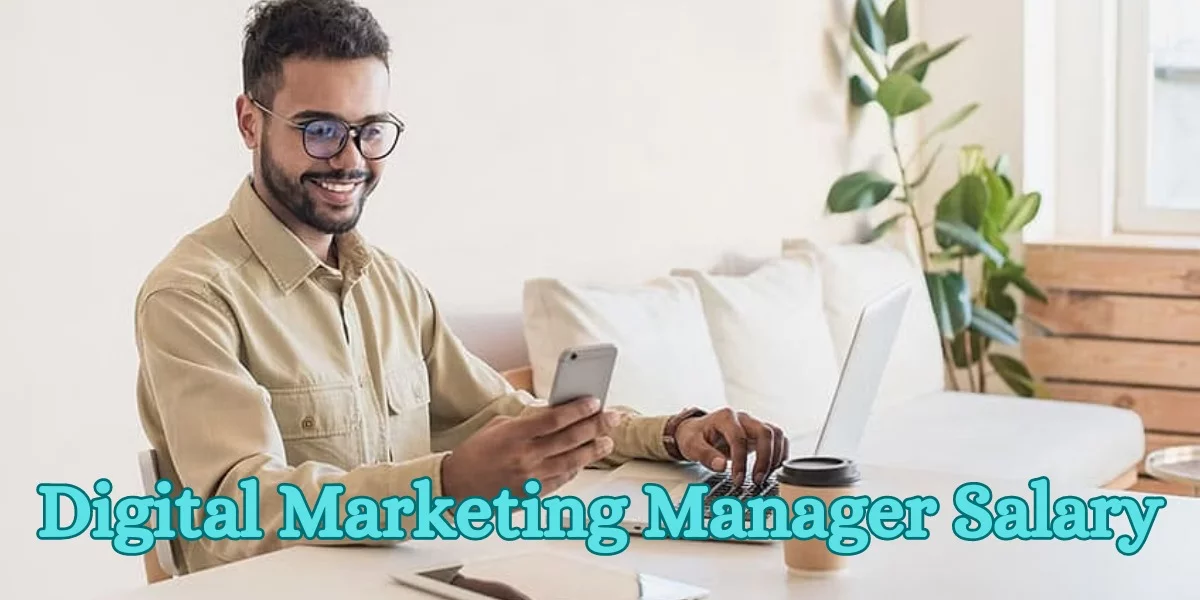 Digital Marketing Manager Salary