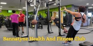 Bannatyne Health And Fitness Club