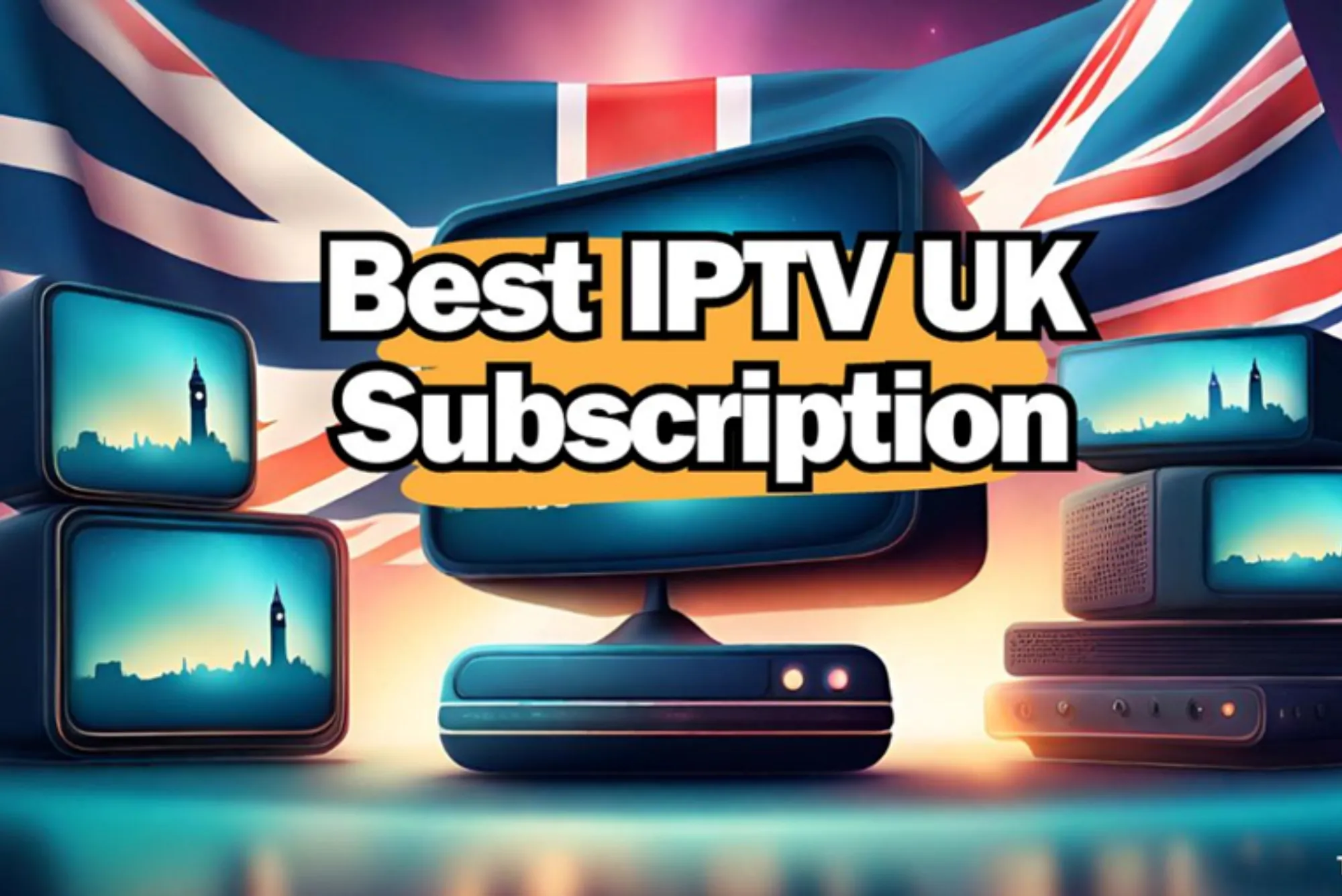 What benefits do IPTV subscribers in the UK enjoy